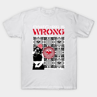 EVERYTHING IS WRONG/GRAFFITI/VERSION T-Shirt